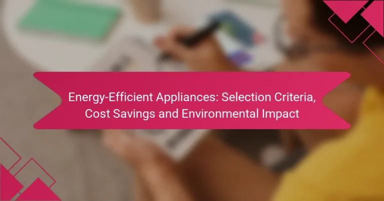 Elettrodomestici ad Alta Efficienza Energetica: Criteri di Selezione, Risparmio sui Costi e Impatto Ambientale