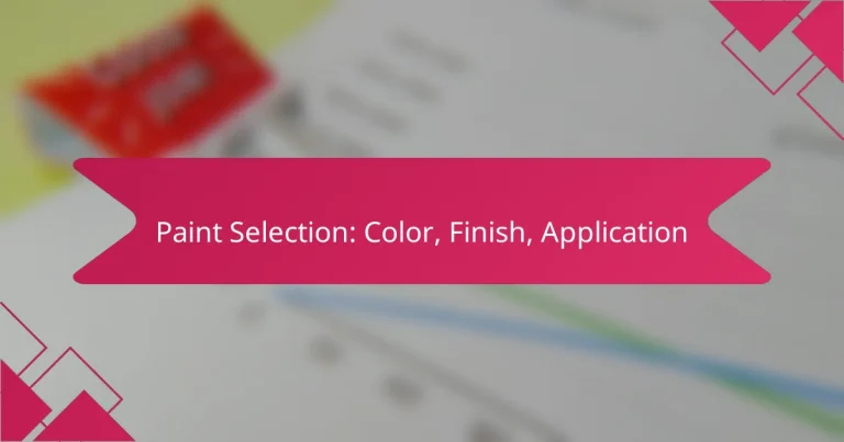 Selezione della Vernice: Colore, Finitura, Applicazione