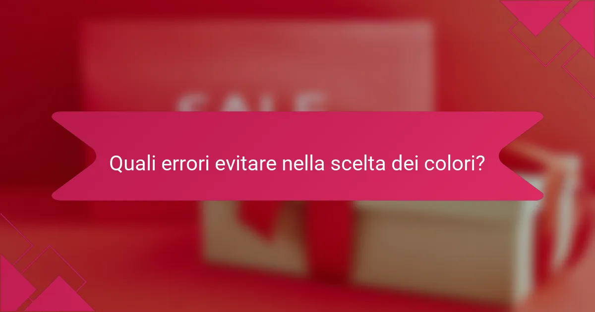 Quali errori evitare nella scelta dei colori?