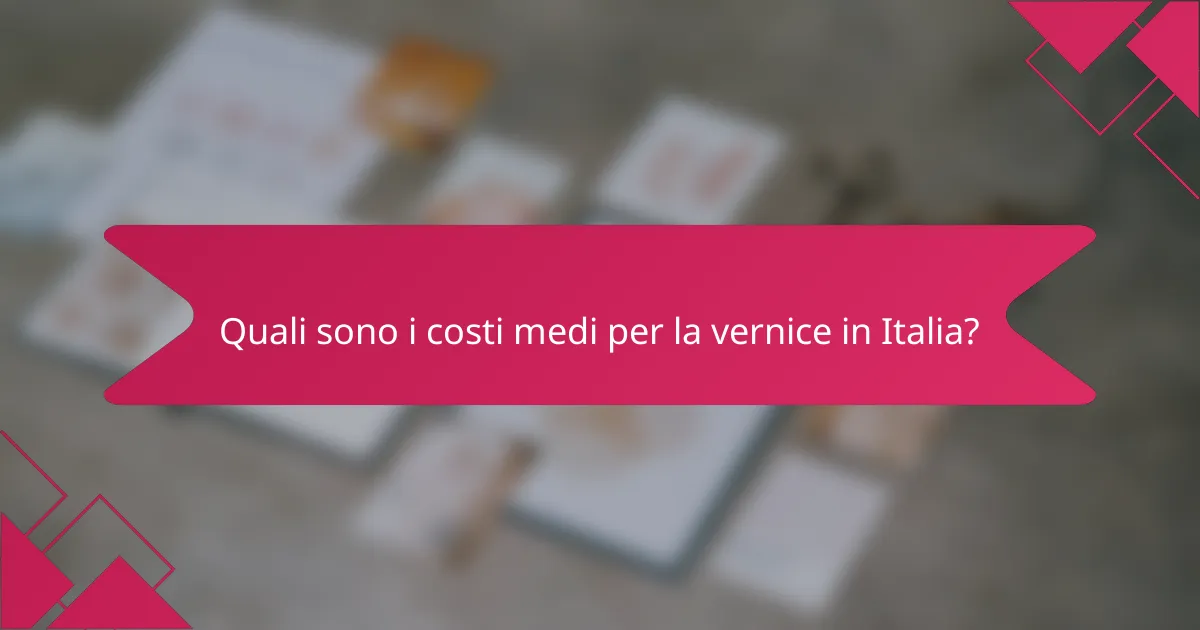 Quali sono i costi medi per la vernice in Italia?